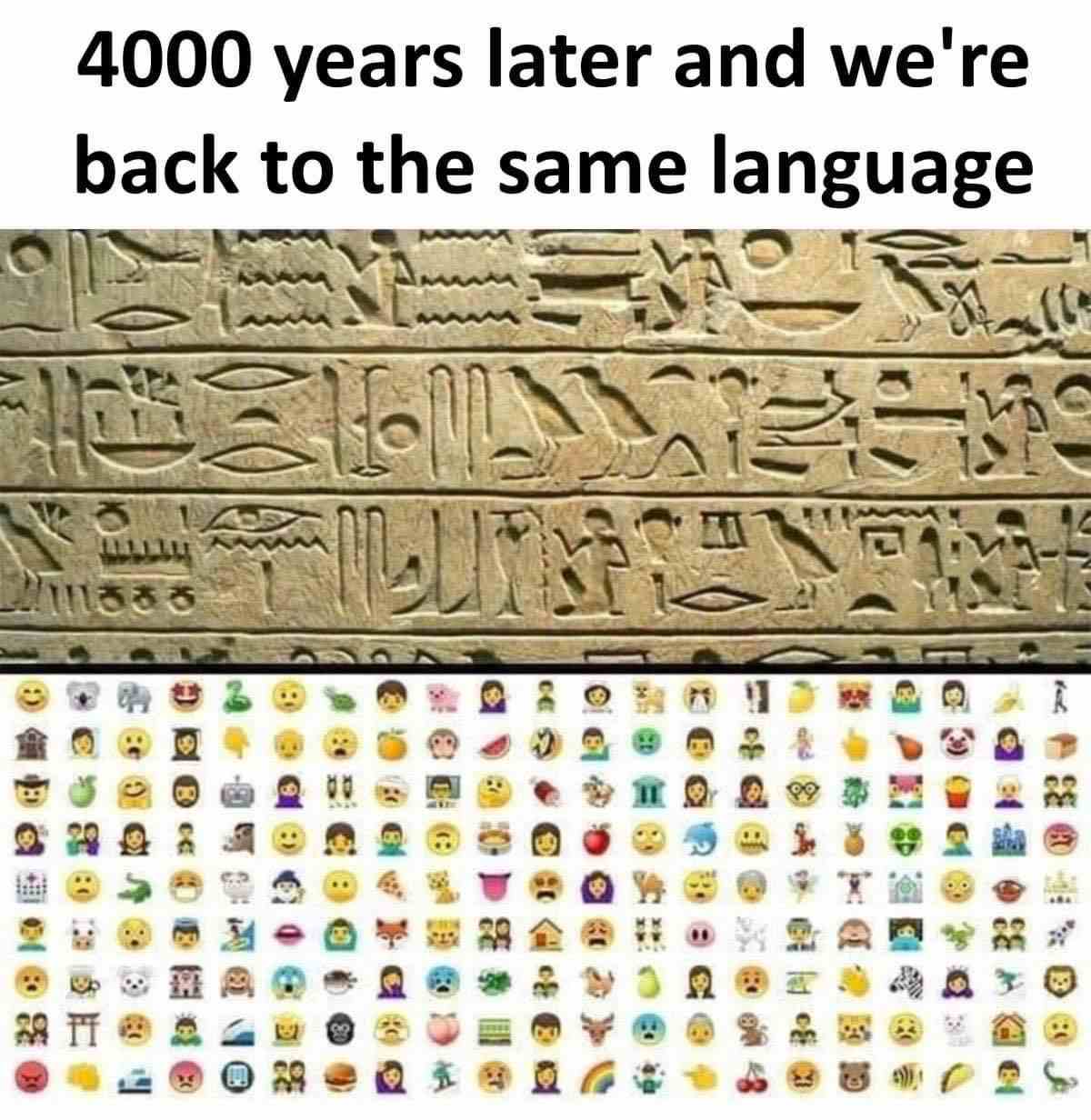 4000 years later and we're back to the same language