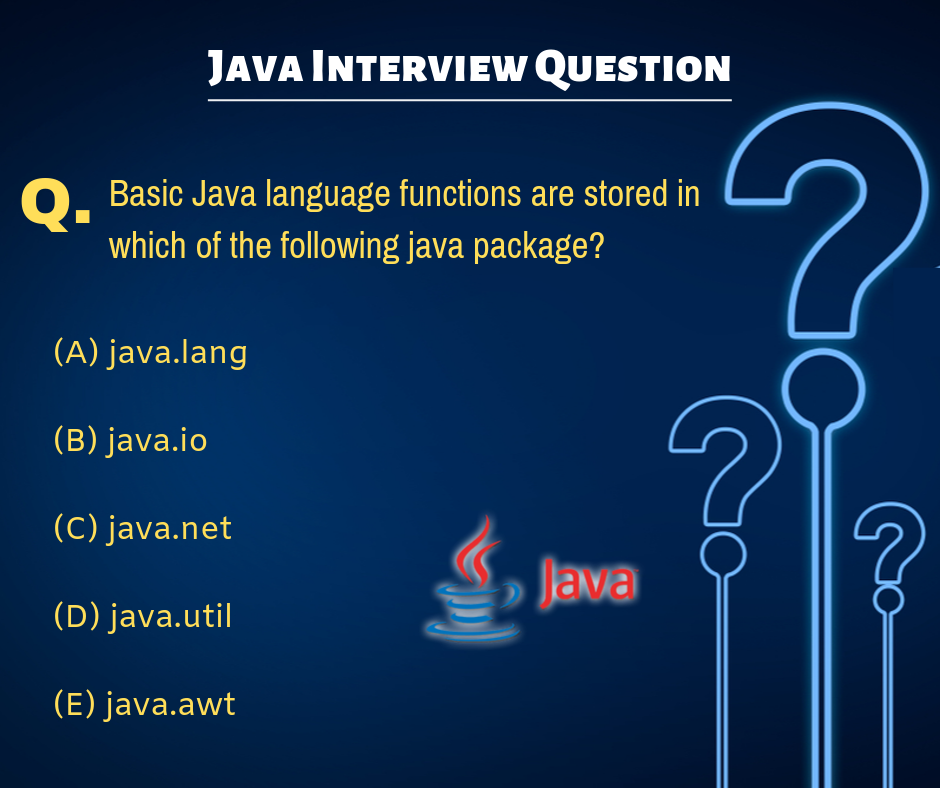 Basic Java language functions are stored in which of the following Java package?