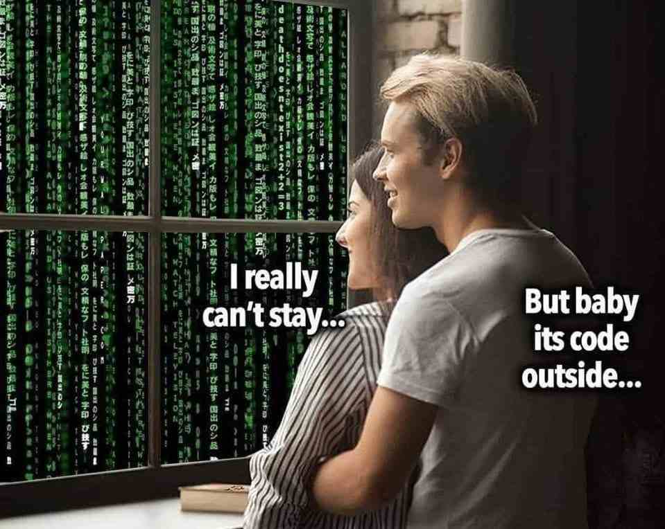 But baby its code outside...