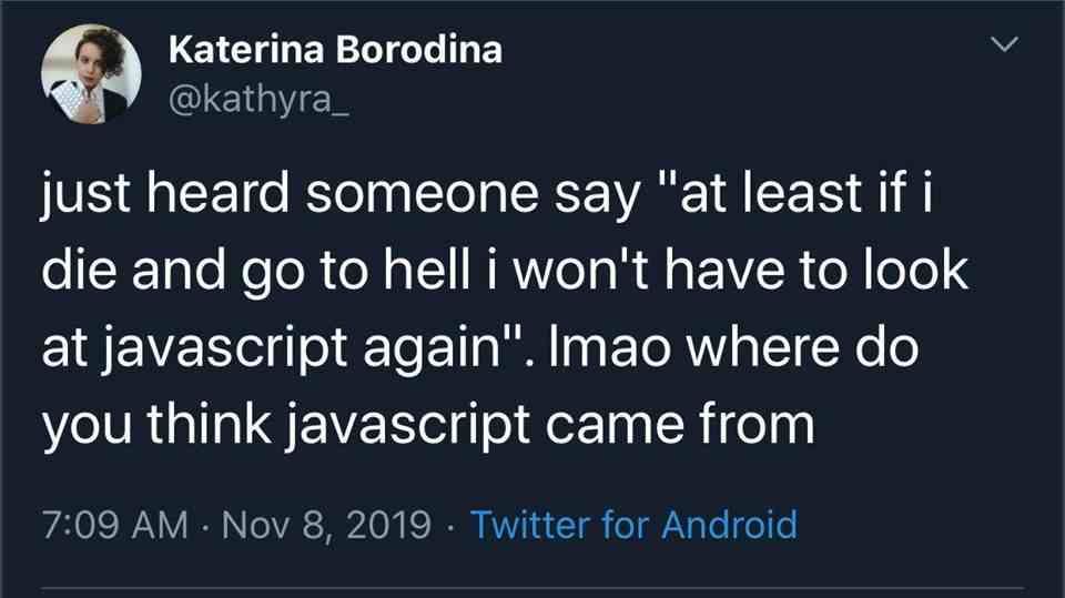 Come on JavaScript is really ain't so bad.