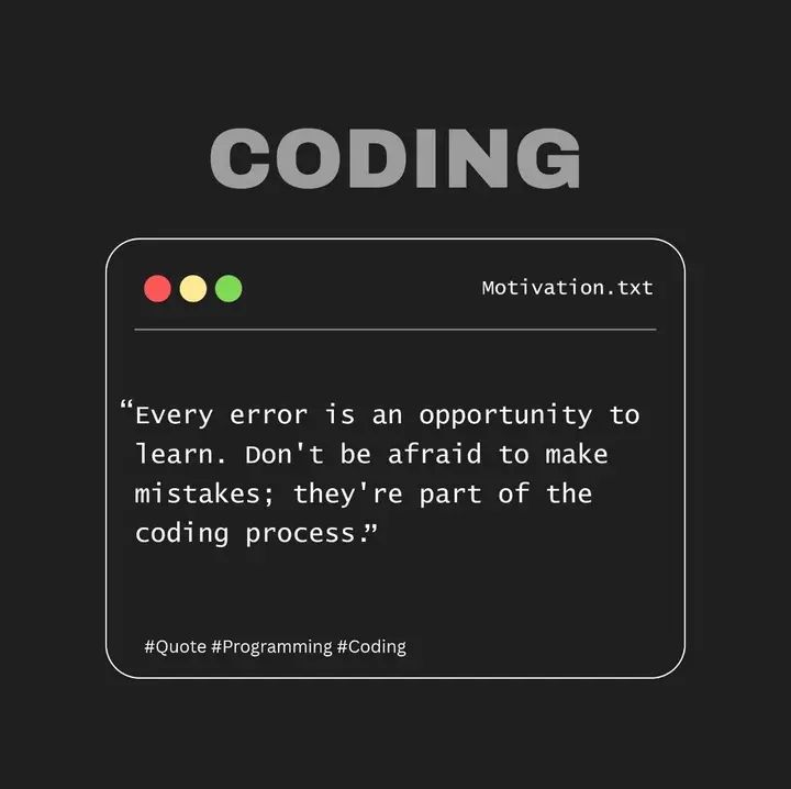 Every error is an opportunity to learn