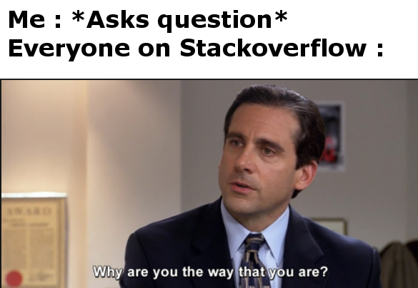 Everyone on Stackoverflow