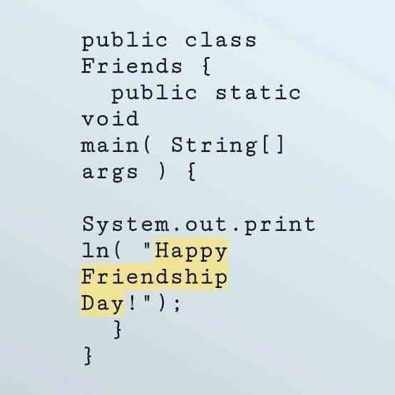 Happy Friendship Day Programmer's style