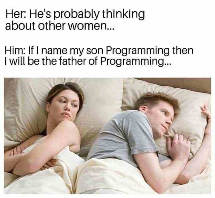 He wants to be the father of programming