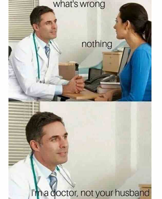 I think doctor know everything!