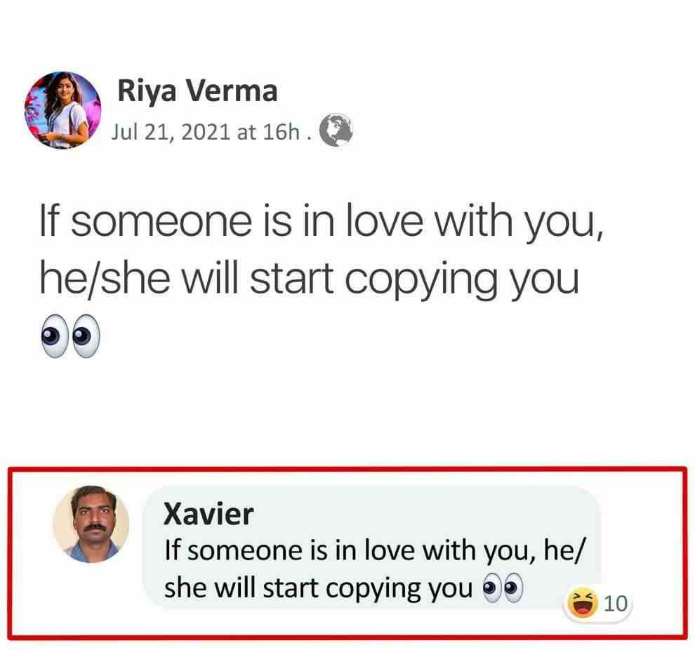 If someone is in love with you, he/she will start copying you