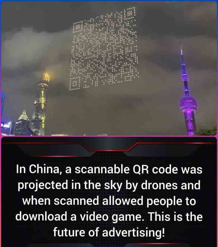 In China, a scannable QR code was projected in the sky by drones