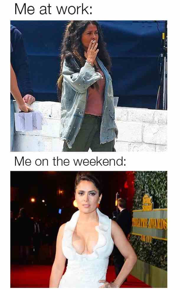 Me at work & Me on the weekend