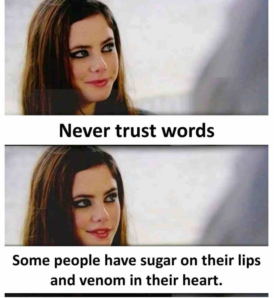 Never trust words
