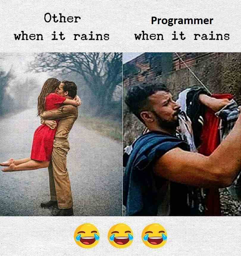 Other when it rains vs Programmer when it rains