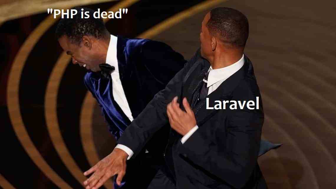 PHP is dead but Laravel super