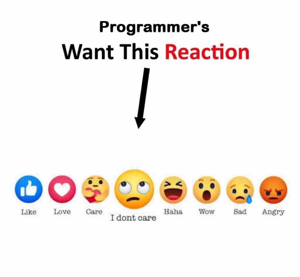 Programmer's want this reaction