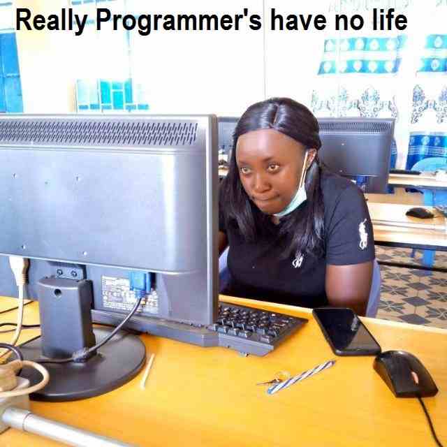 Really Programmer's have no life