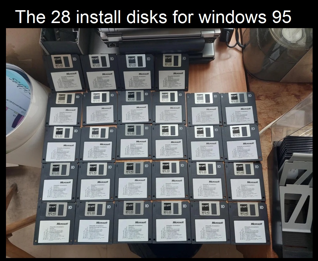 The 28 install disks for windows 95