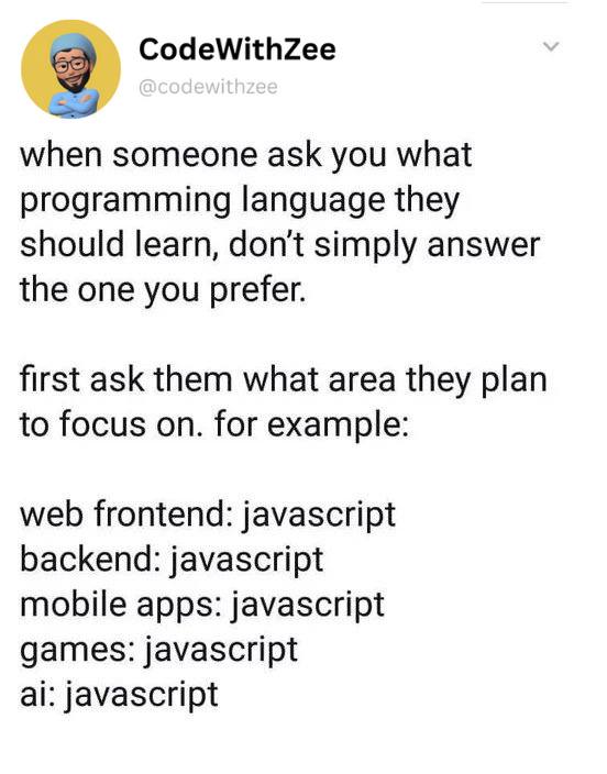 When someone ask you what Programming language they should learn