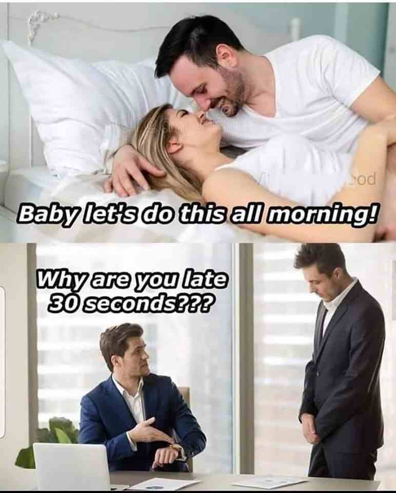 Why are you late 30 seconds?