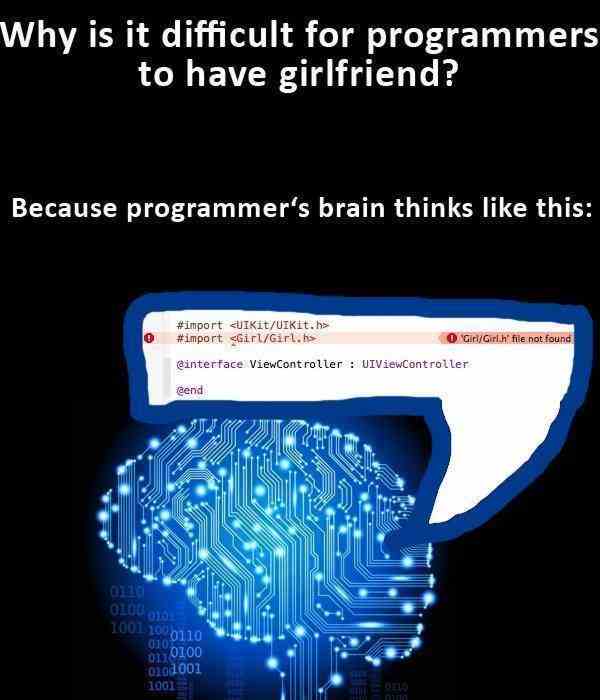 Why is it difficult for programmers to have girlfriend