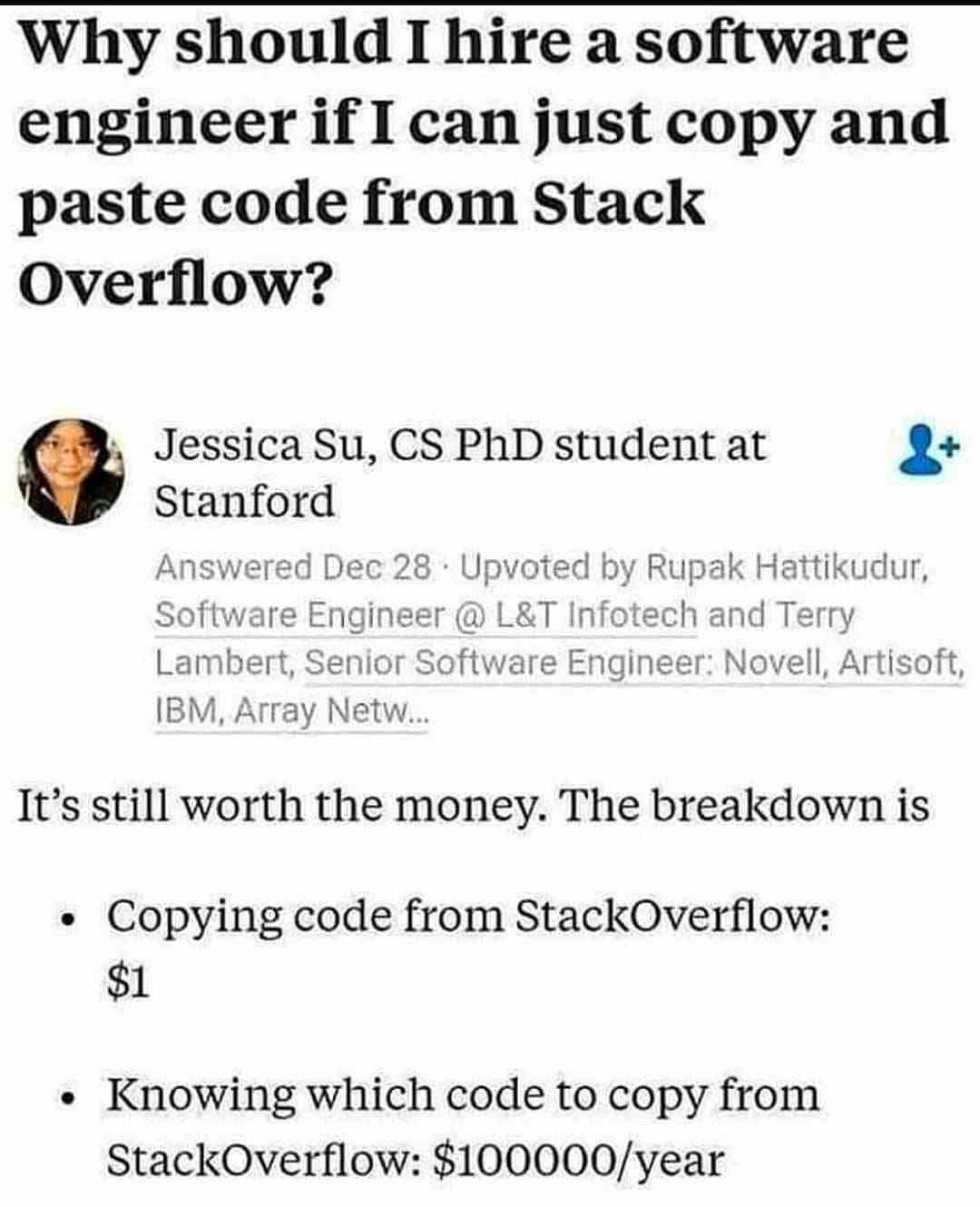 Why should i hire a software engineer if i can just copy and paste code from stack overflow?