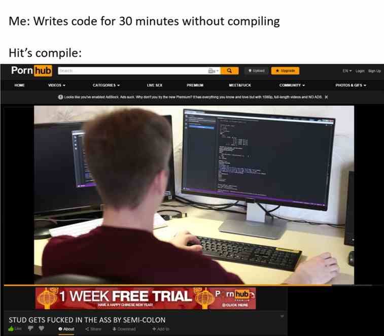 writes code for 30 minutes without compiling